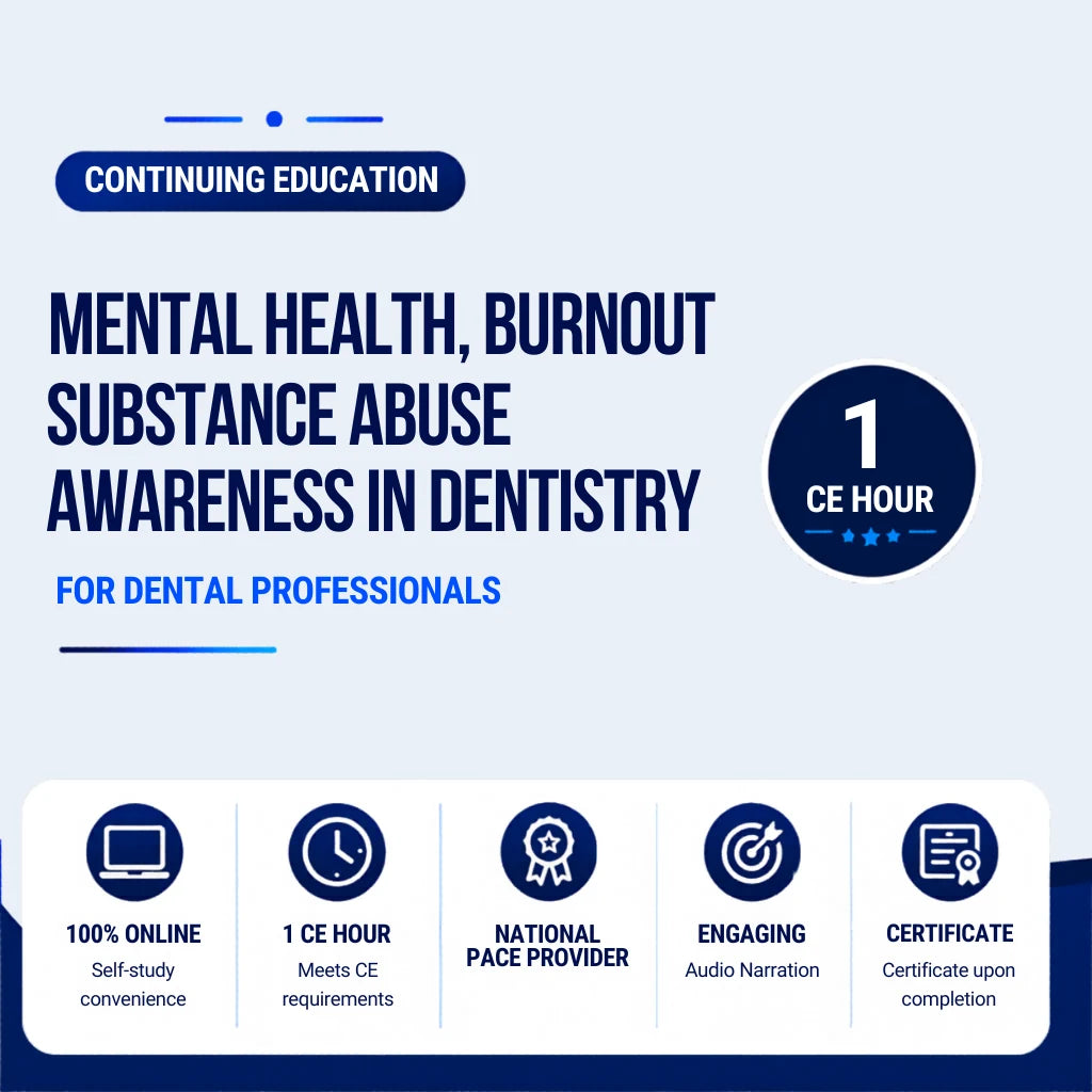Promotional graphic for continuing education course on mental health, burnout, and substance abuse awareness in dentistry.
