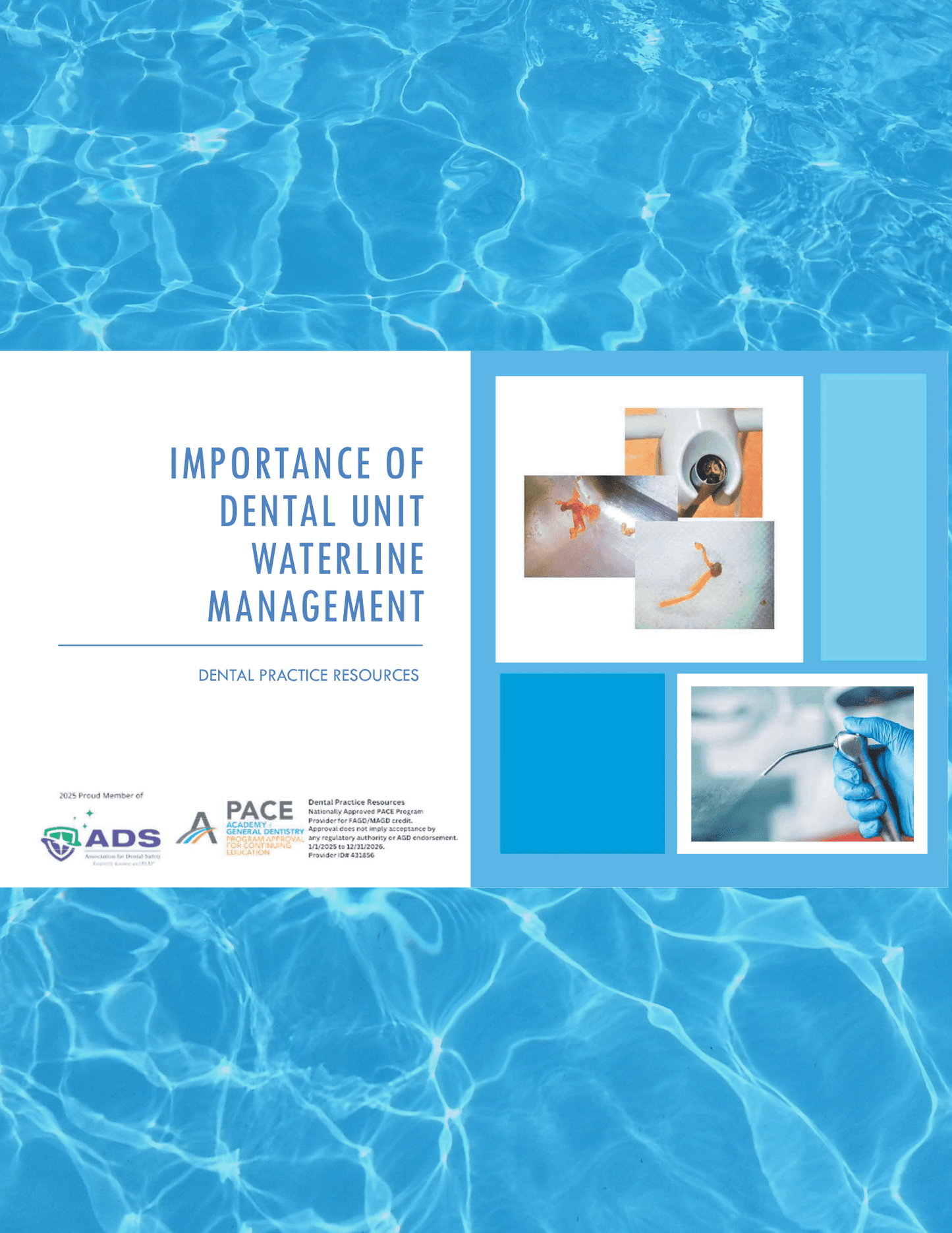 DENTAL UNIT WATERLINE MANAGEMENT - CEU - Dental Practice Resources