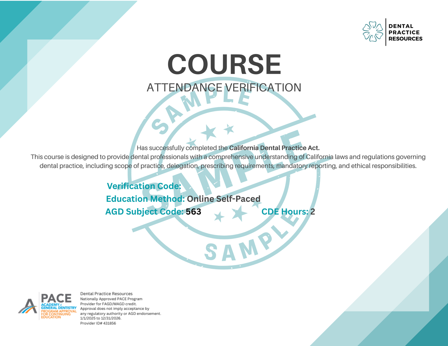 California Dental Practice Act 2026 sample course certificate of completion from Dental Practice Resources showing 2 CE hours, AGD subject code 563, and verification details.