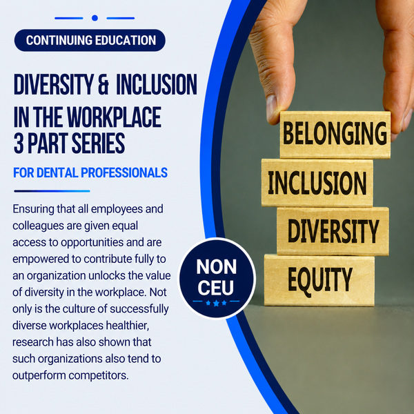 DIVERSITY & INCLUSION IN THE WORLPLACE – Dental Practice Resources