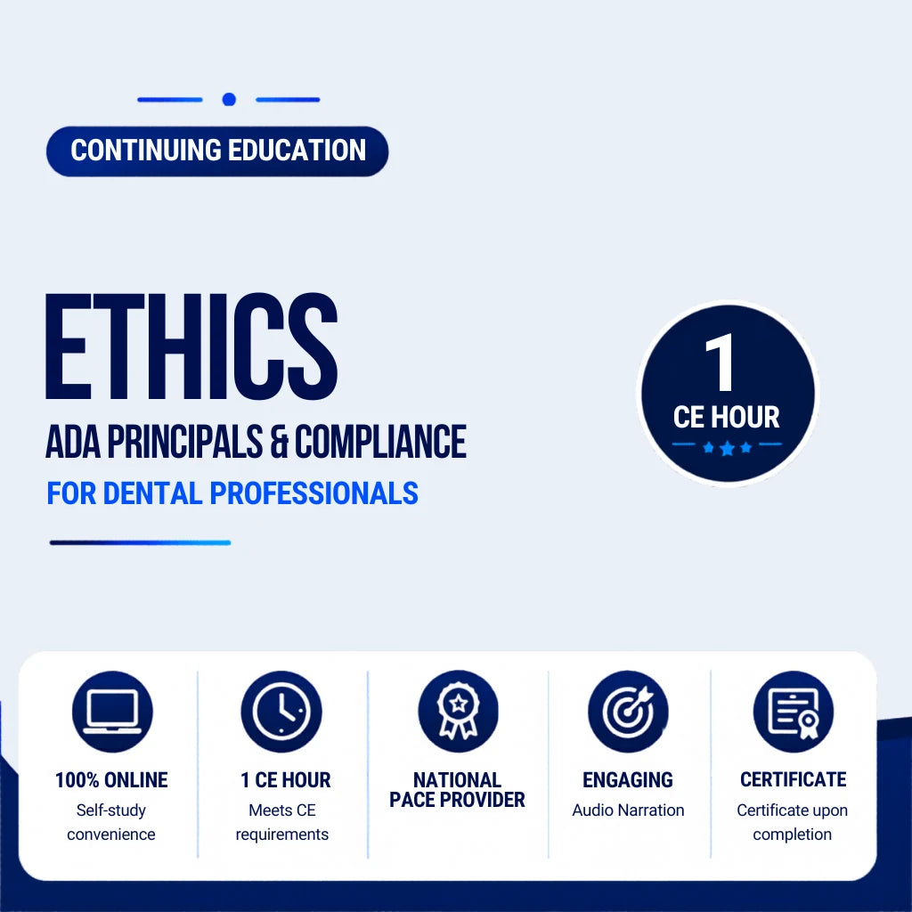 Promotional graphic for continuing education course on ethics, ADA principals, and compliance for dental professionals with key features highlighted.